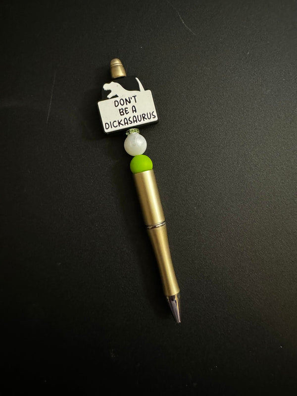 Green Don't Be A Dickasaurus Silicone Beaded Pen