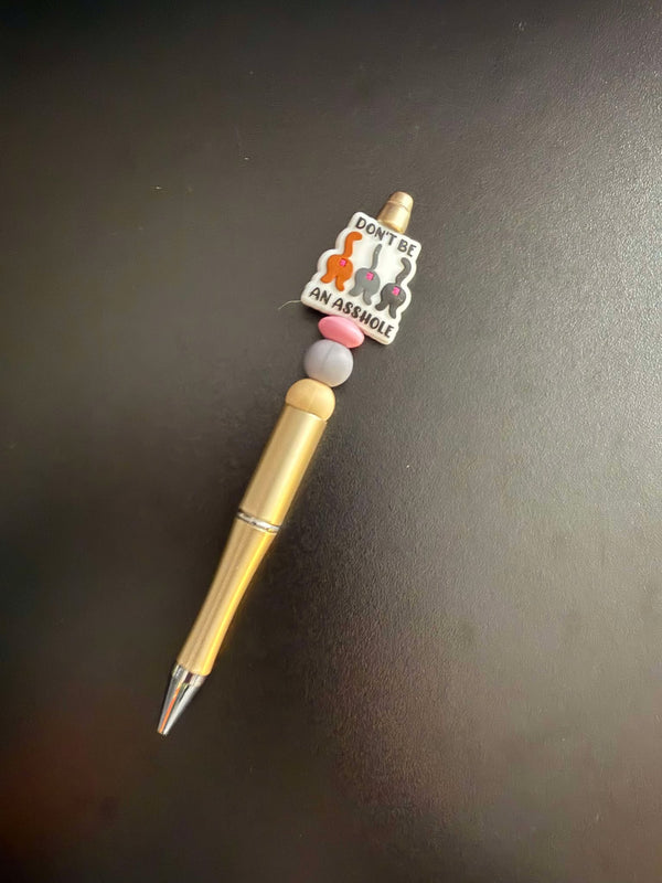 Don't Be An Asshole Cat Butt Silicone Beaded Pen