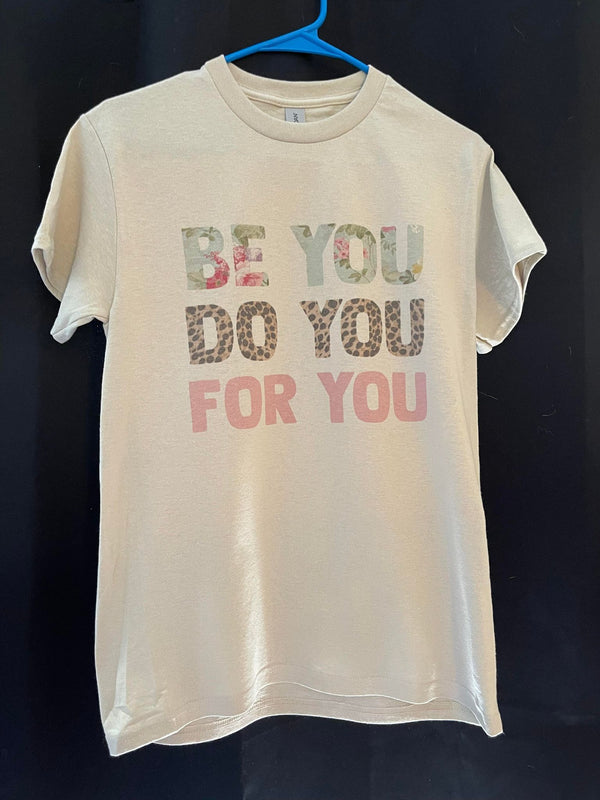 Be You Do You For You Sublimation Shirt