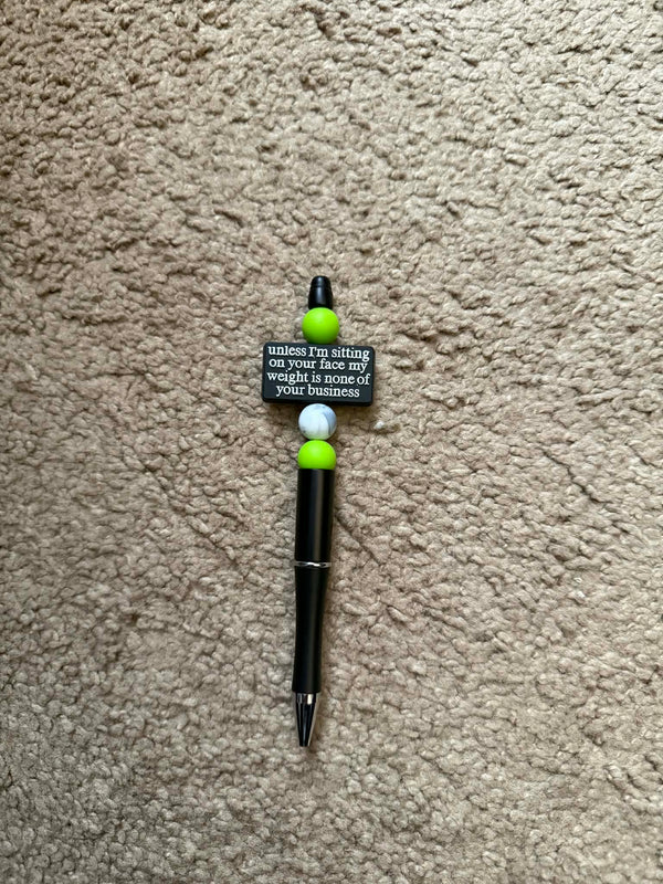 Green Unless I'm Sitting On Your Face Beaded Pen