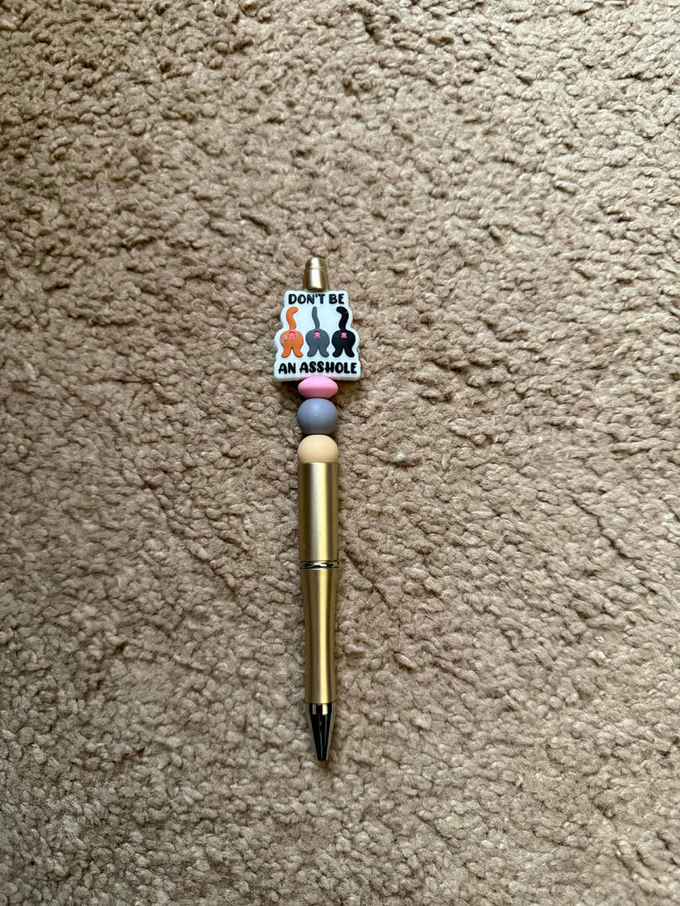 Don't Be An Asshole Beaded Pen