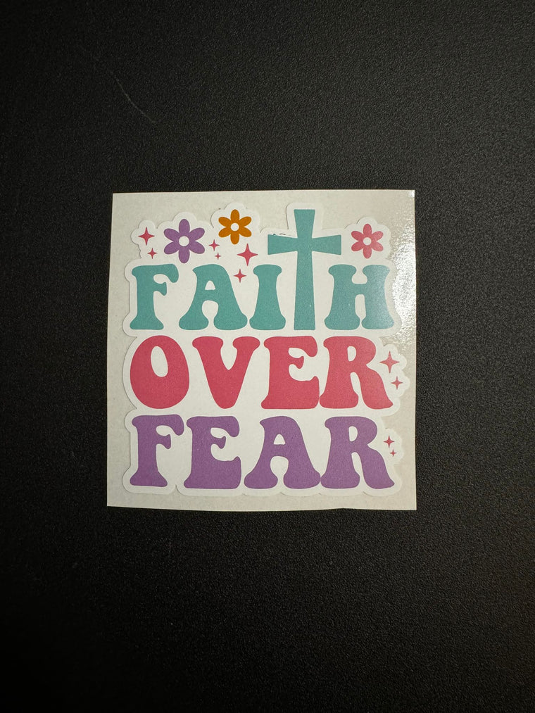 Faith Over Fear Decal