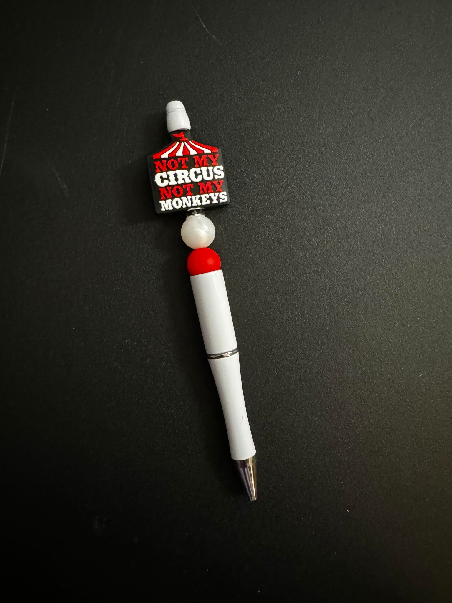 Not my Circus Not My Monkeys Silicone Beaded Pen