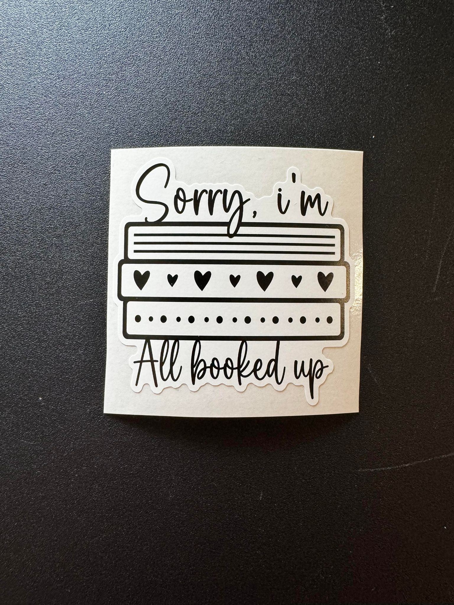 Sorry I'm All Booked Up Hearts Decal