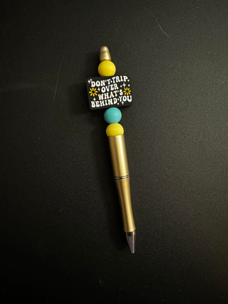 Don't Trip Over What's Behind You Silicone Beaded Pen