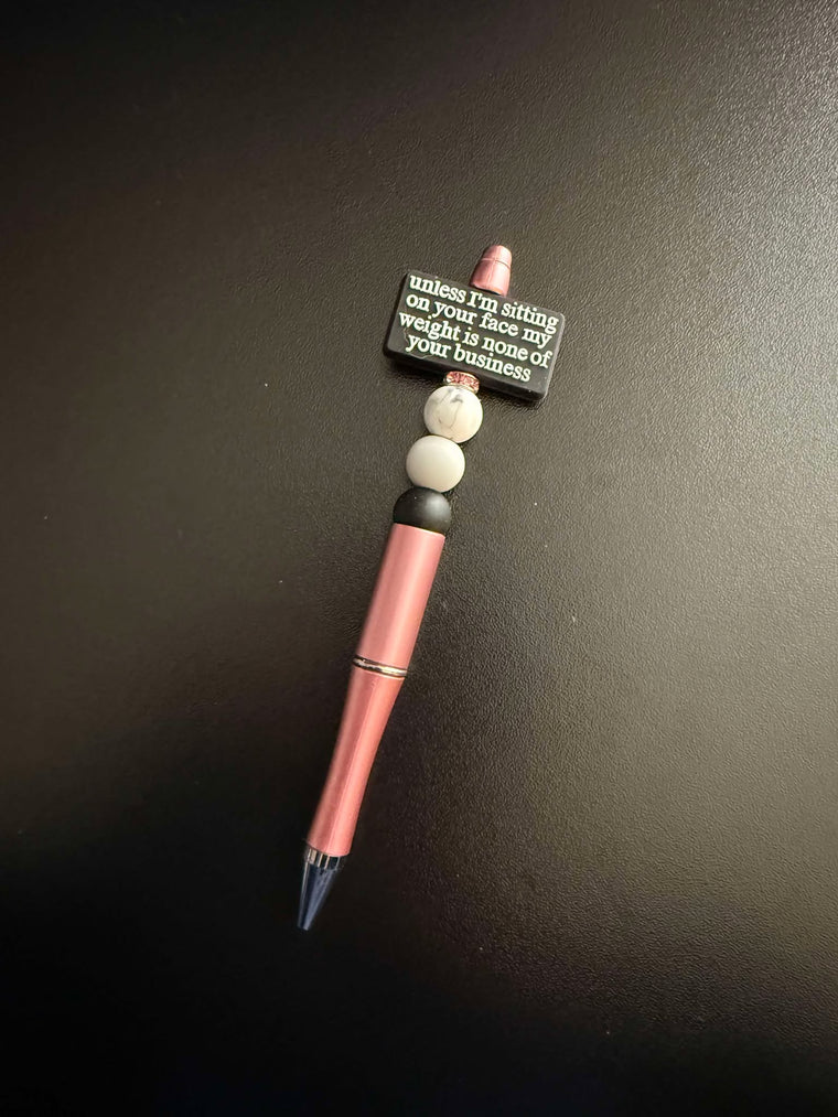 Unless I'm Sitting On Your Face Theme Silicone Beaded Pen