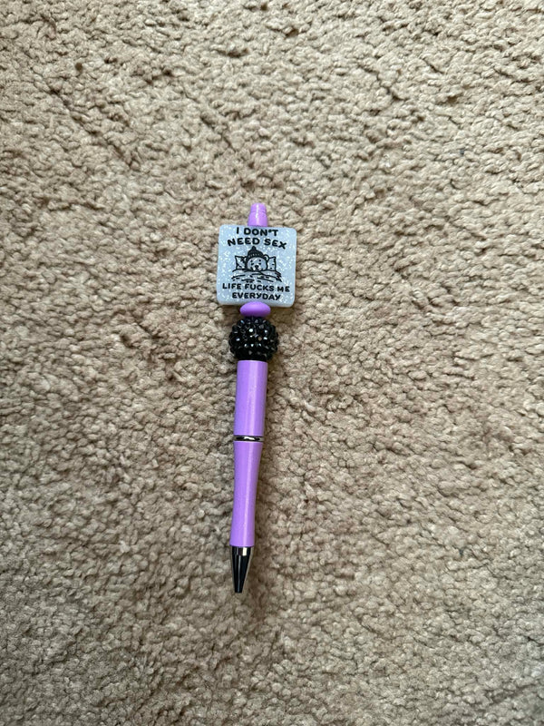 I Don't Need Sex... Beaded Pen