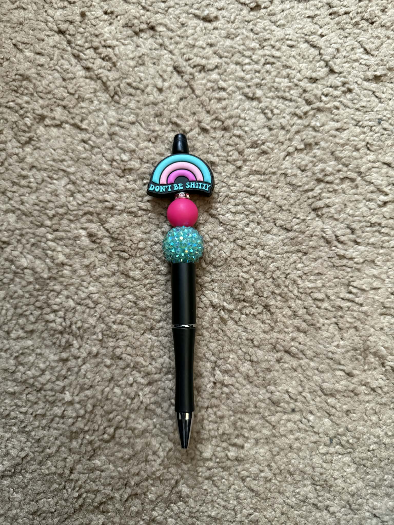 Don't Be Shitty Beaded Pen