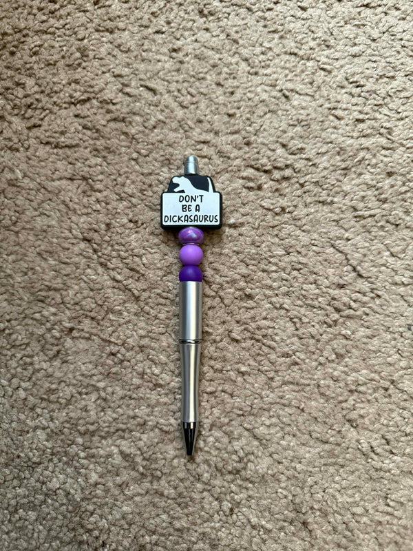 Don't Be A Dickasurus Beaded Pen