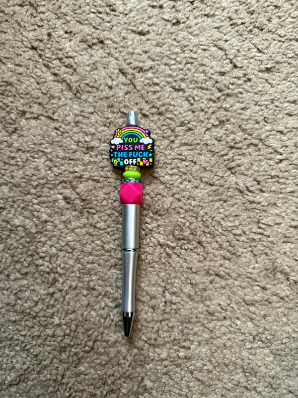 You Piss Me The Fuck Off Beaded Pen