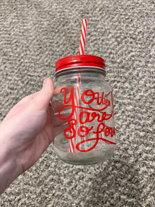 You Are Loved Mason Jar Cup