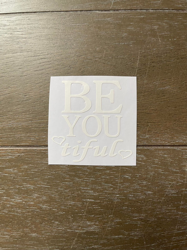 Be YOU tiful Decal