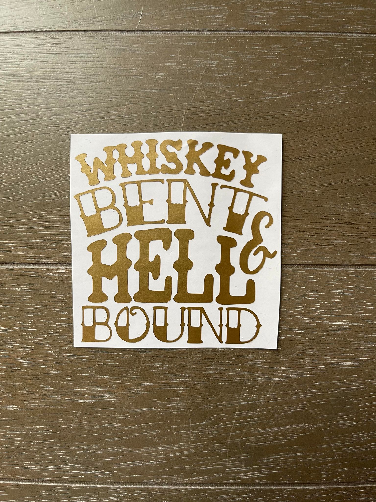 Whiskey Bent & Hell Bound Decal