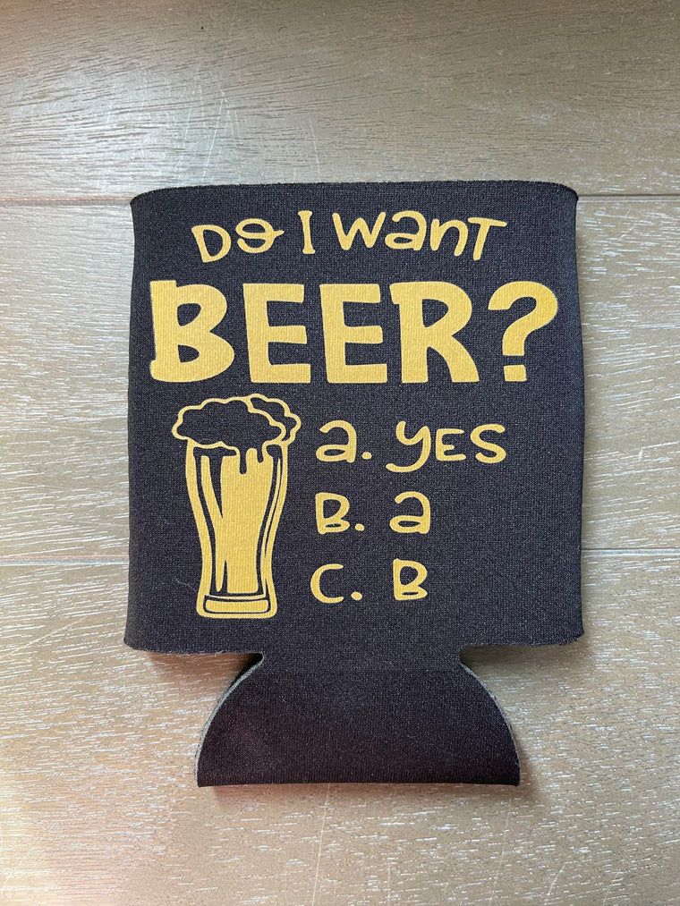 Do I want Beer Koozie