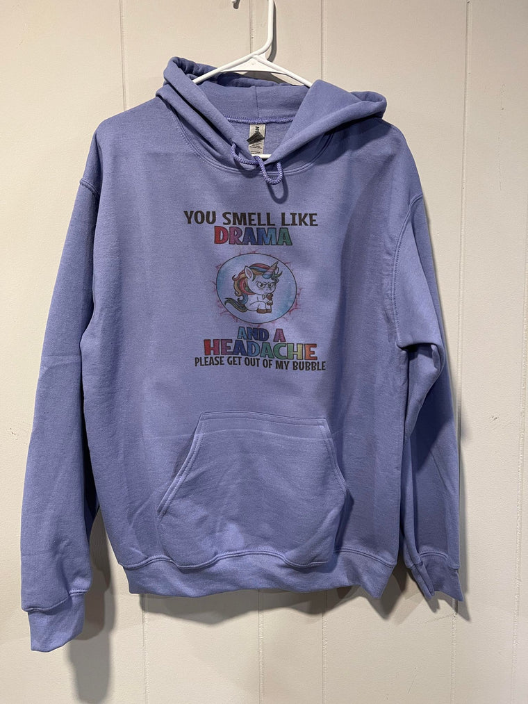 You Smell Like Drama And a Headache Sublimation Hoodie