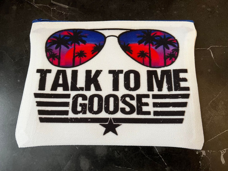 Talk To Me Goose Cosmetic Bag