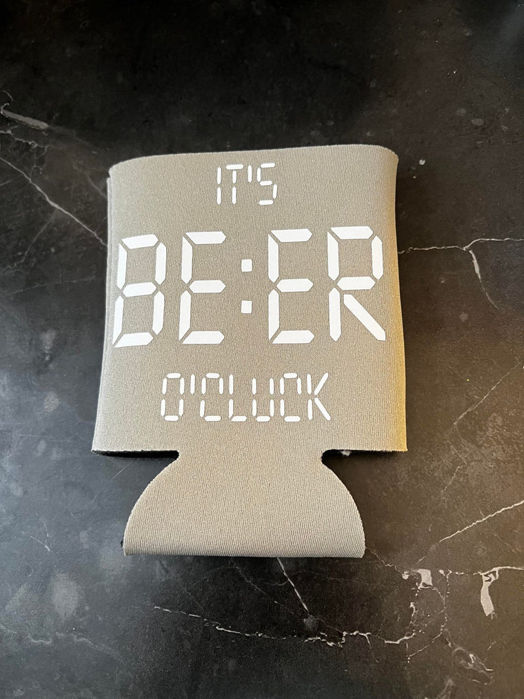 It's Beer O'Clock Koozie