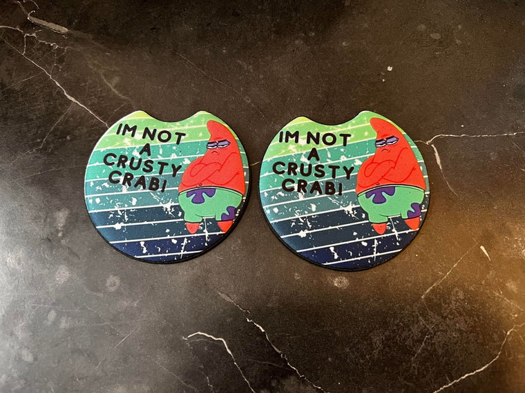 I'm not a Crusty Crab Car Coasters