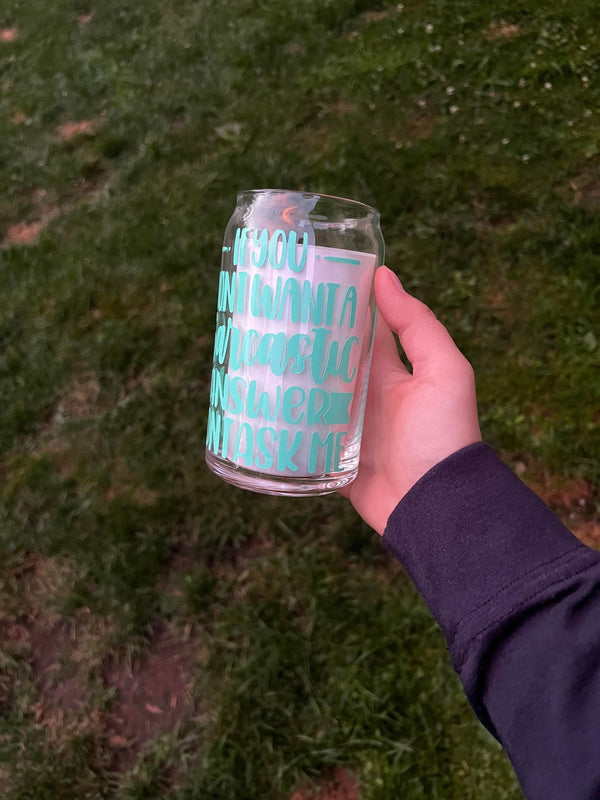 Sarcasm Libbey Can Glass