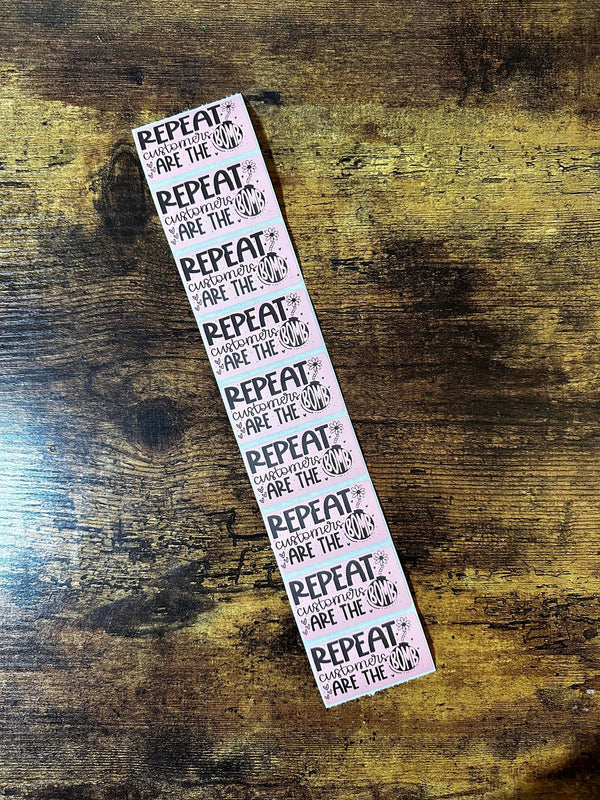 Repeat Customers Are Bomb Thermal Stickers