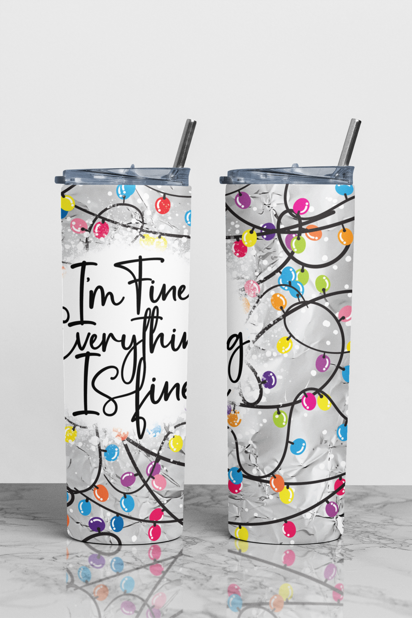 I'm Fine Everything Is Fine Sublimation Tumbler