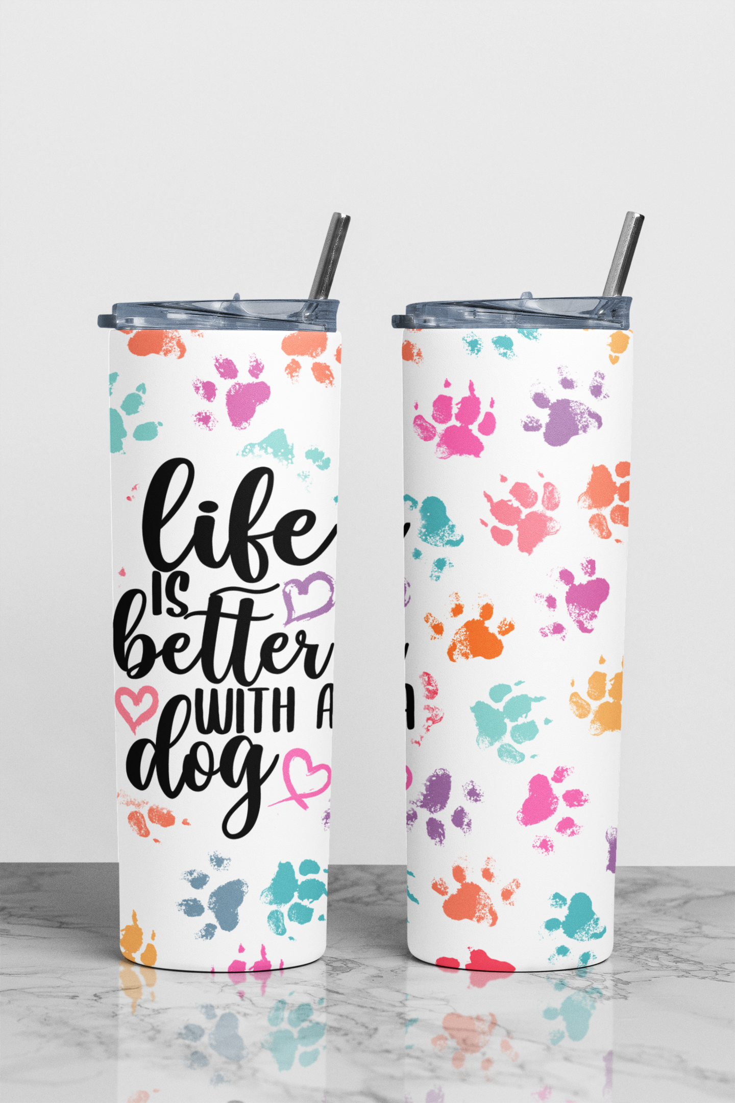 Life Is Better With A Dog Sublimation Tumbler